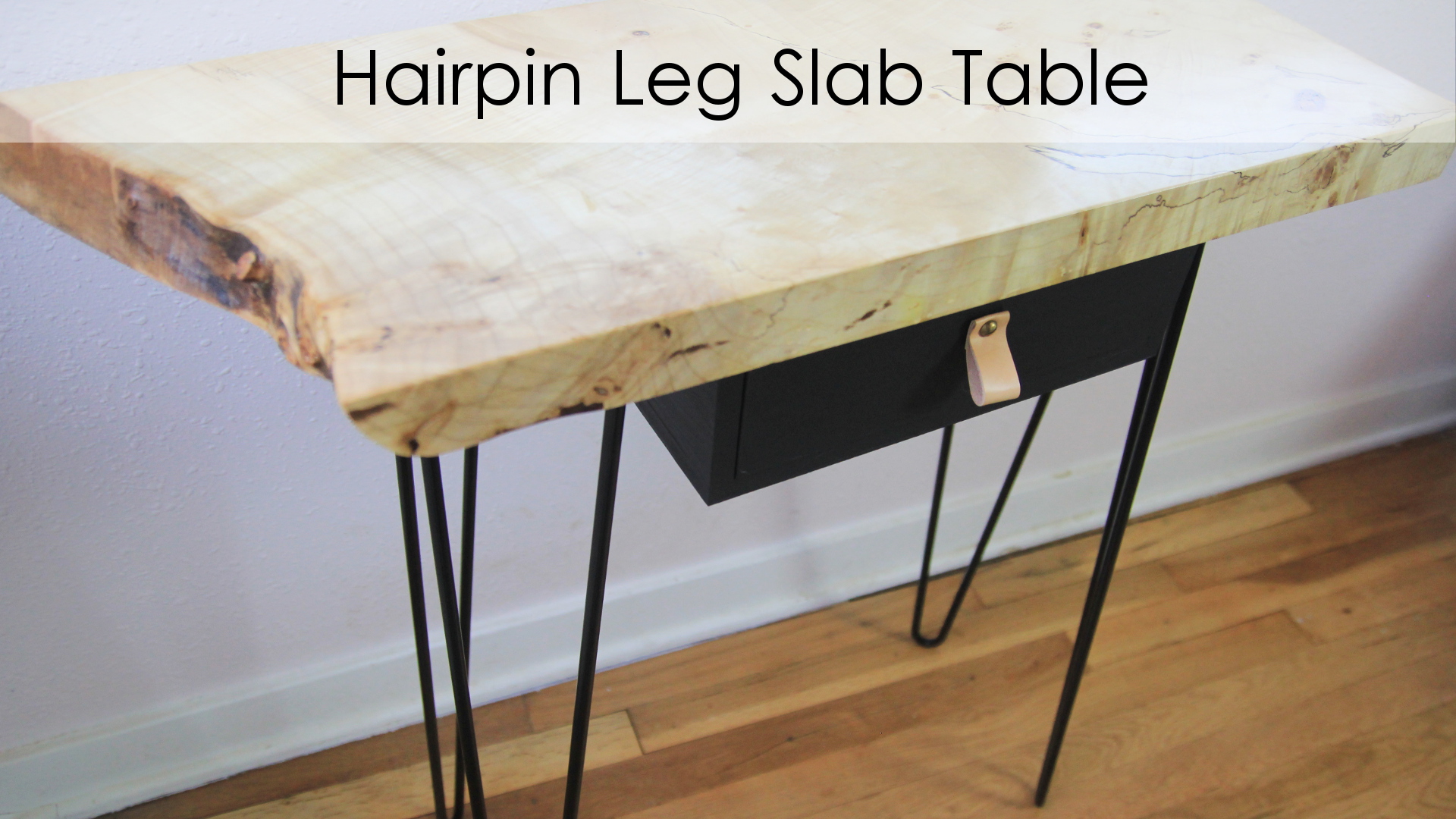 Hairpin Leg Slab Table W/ Drop Drawer 8 Steps (with Pictures