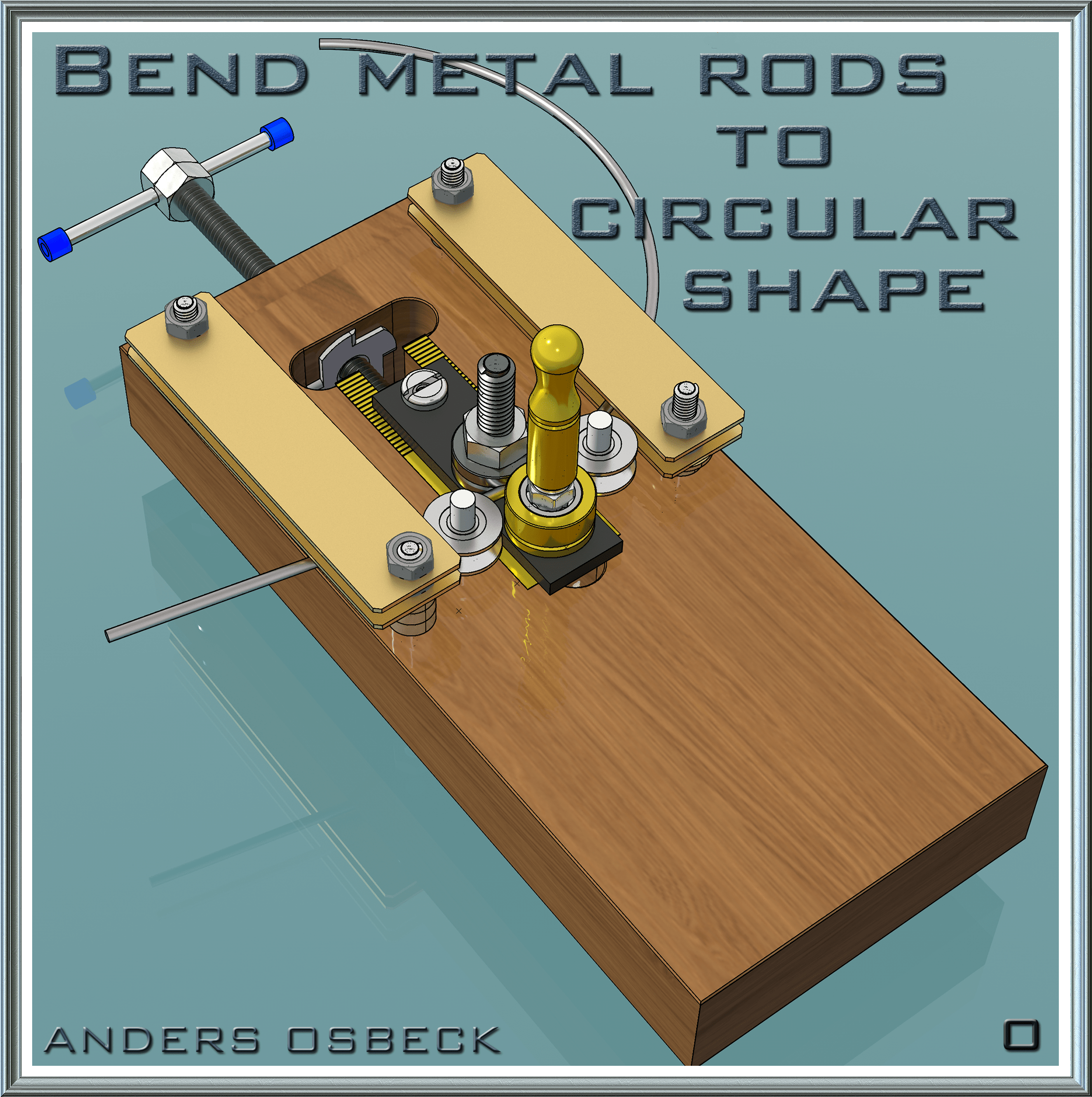 Metal Rod Bender 8 Steps Instructables