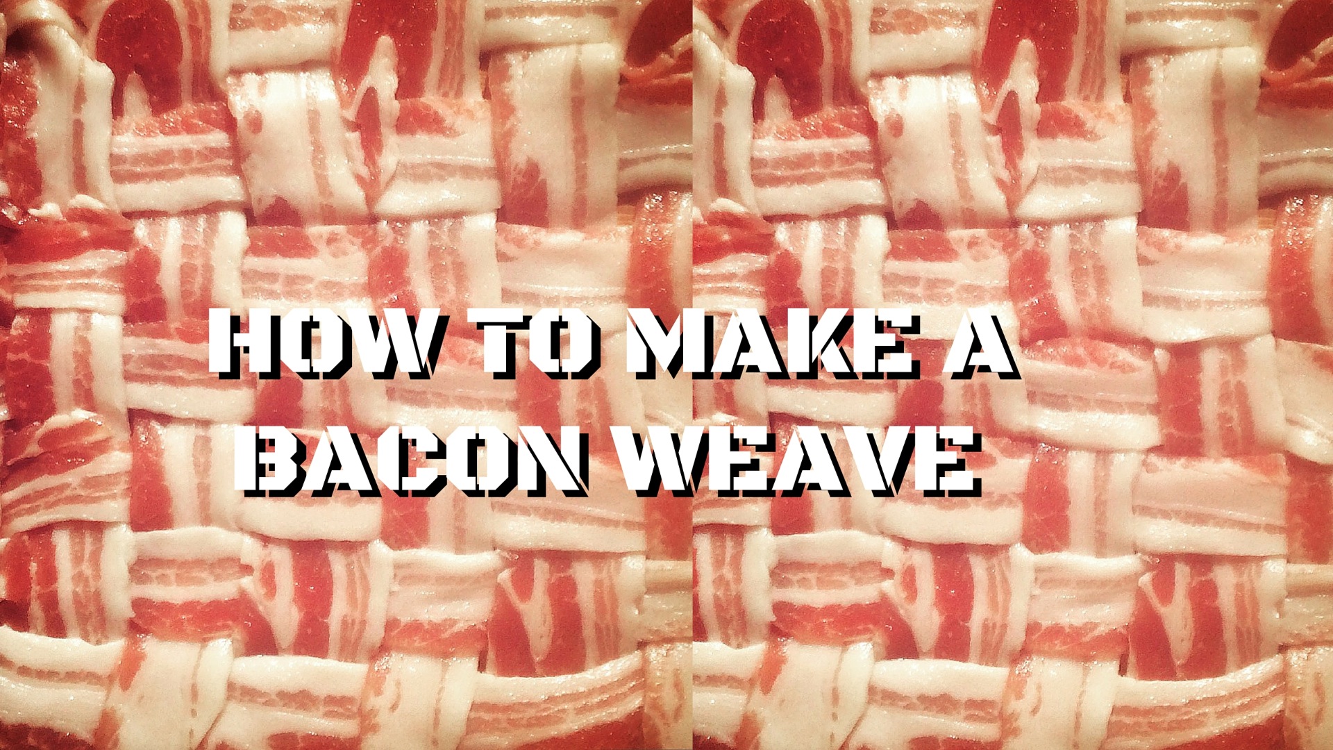 How to Make a Bacon Weave 3 Steps Instructables
