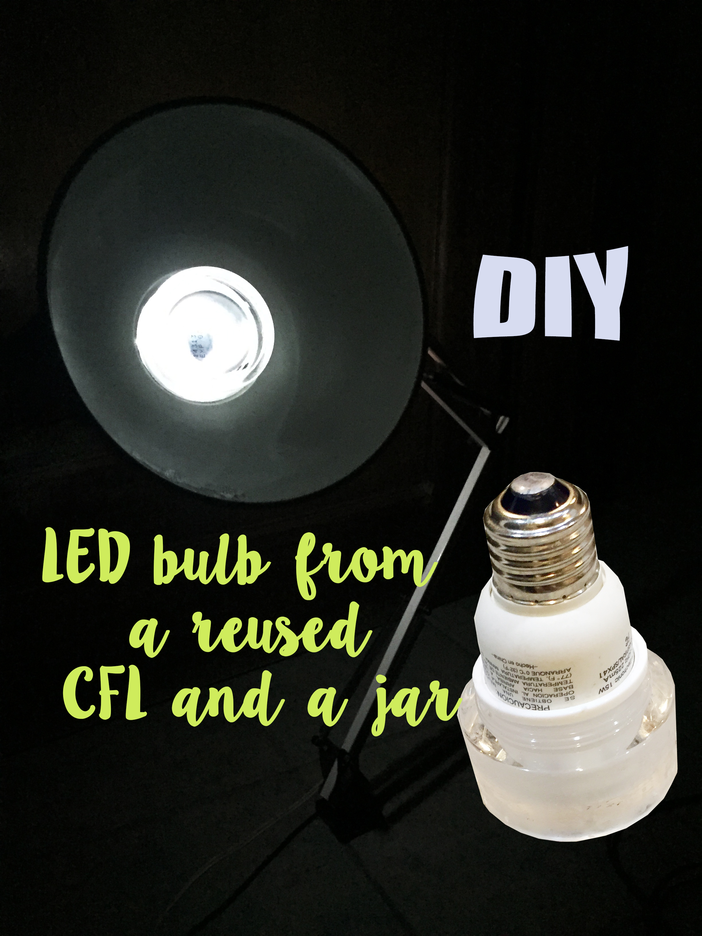 DIY LED Light Bulb Made From a Cream Jar and an a CFL 6 Steps (with