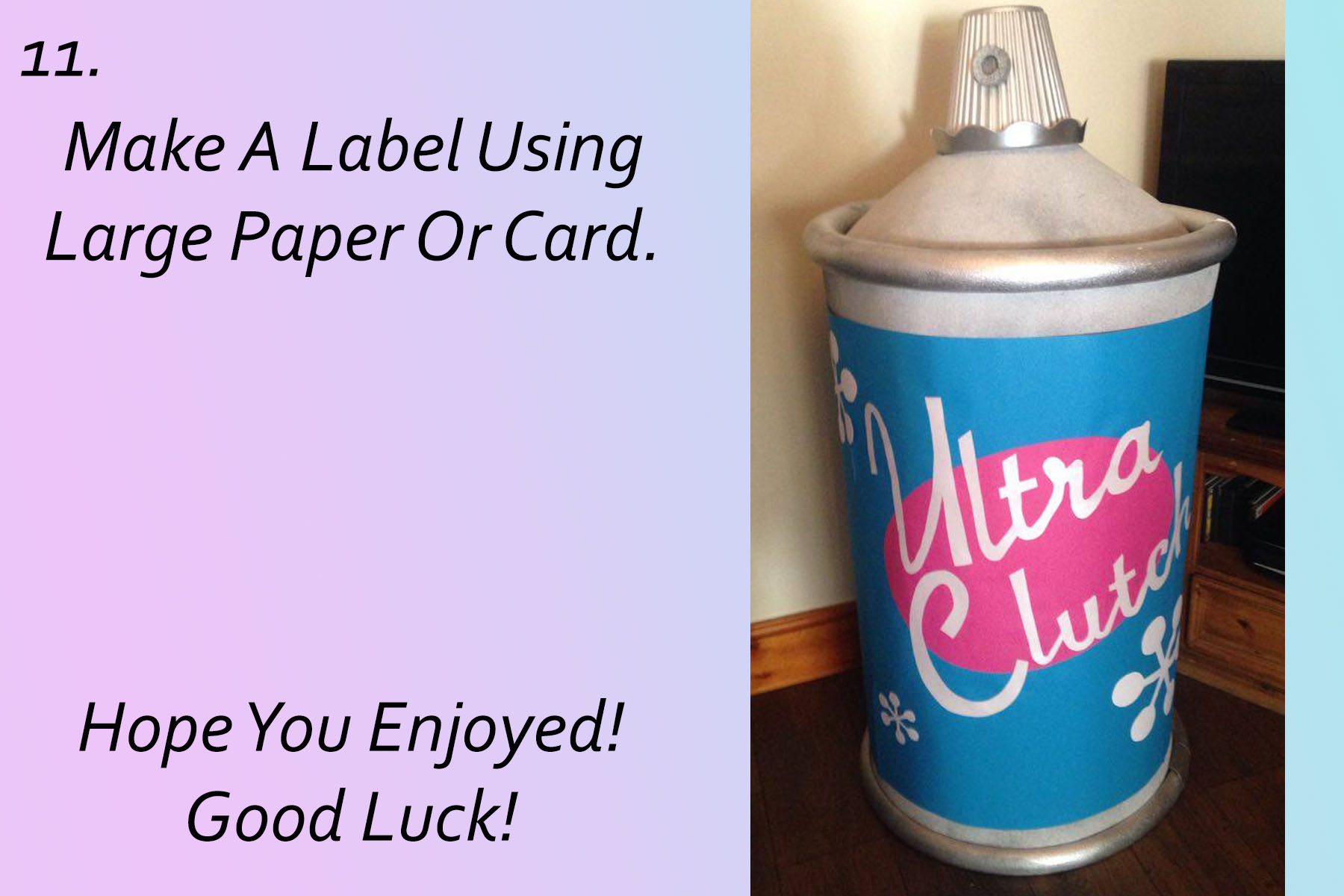 Giant Hairspray Can Prop! 12 Steps (with Pictures) Instructables