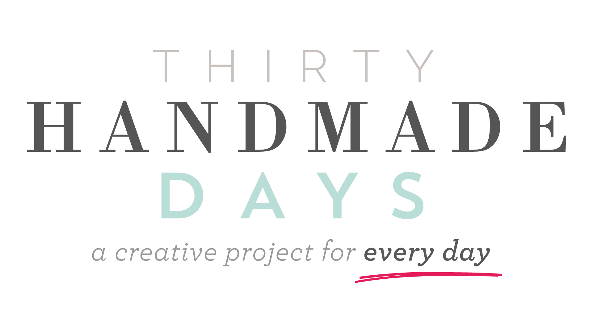 Thirty Handmade Days