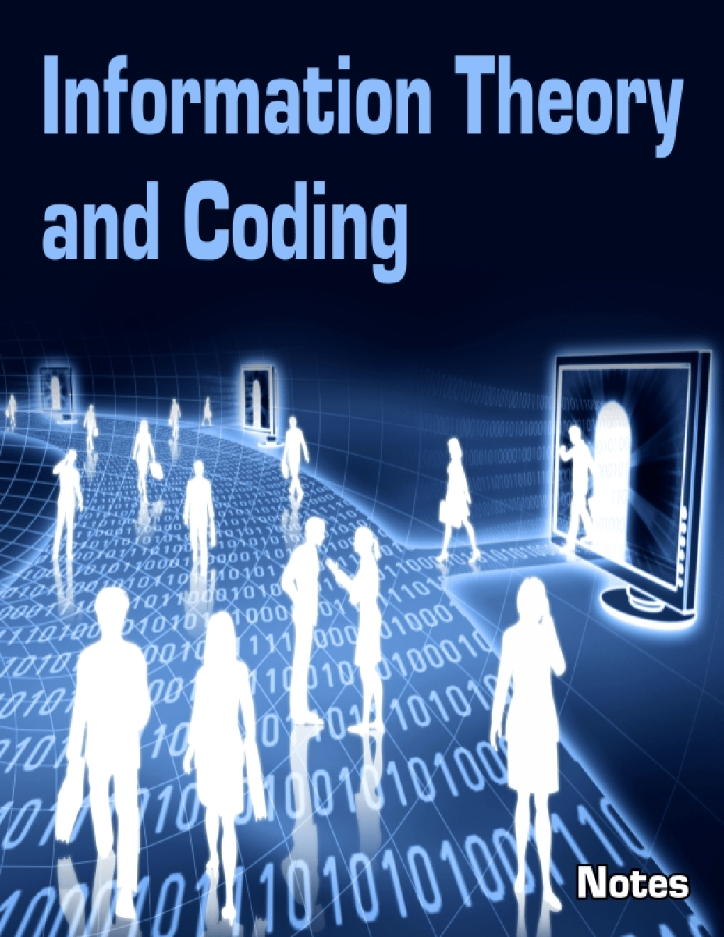 Download Information Theory and Coding Notes eBook by PDF Online 2020