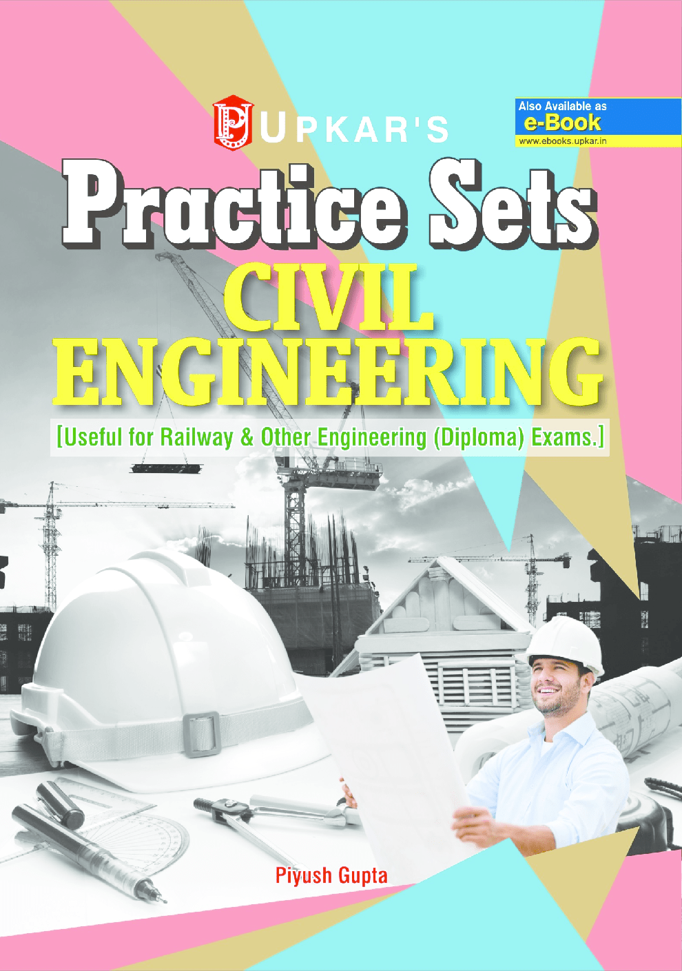 Download Practice Sets Civil Engineering PDF Online 2020 by Piyush Gupta
