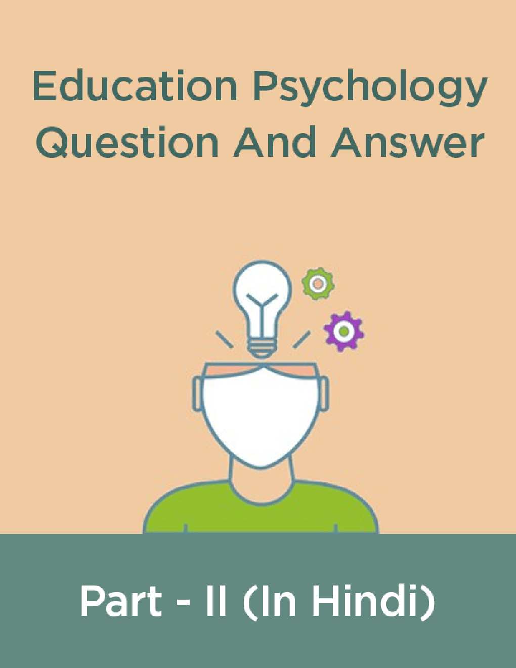 Download Education Psychology Question And Answer Part 2 In Hindi PDF