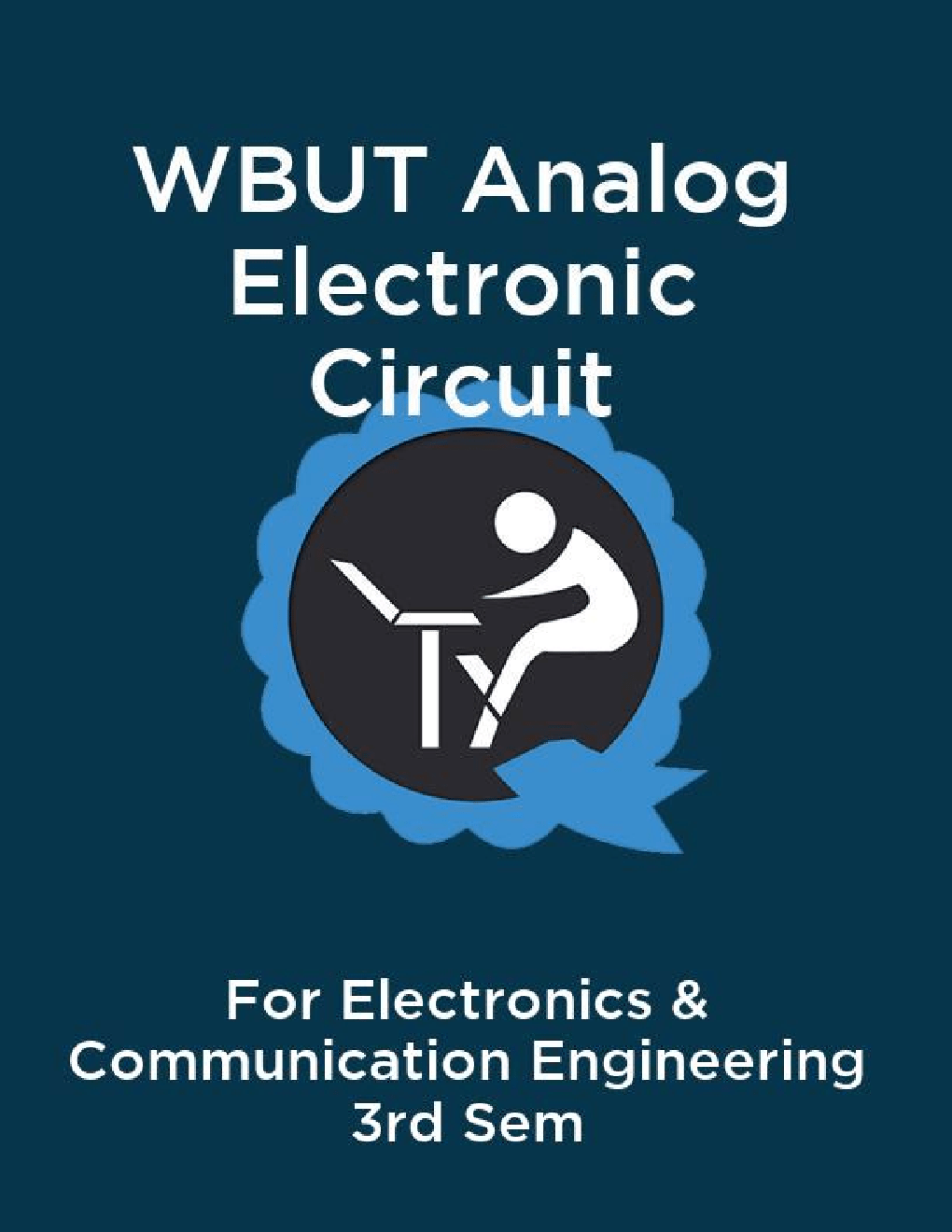 Download WBUT Electronics & Communication Engineering 3rd Sem Analog Electronic Circuit PDF Online
