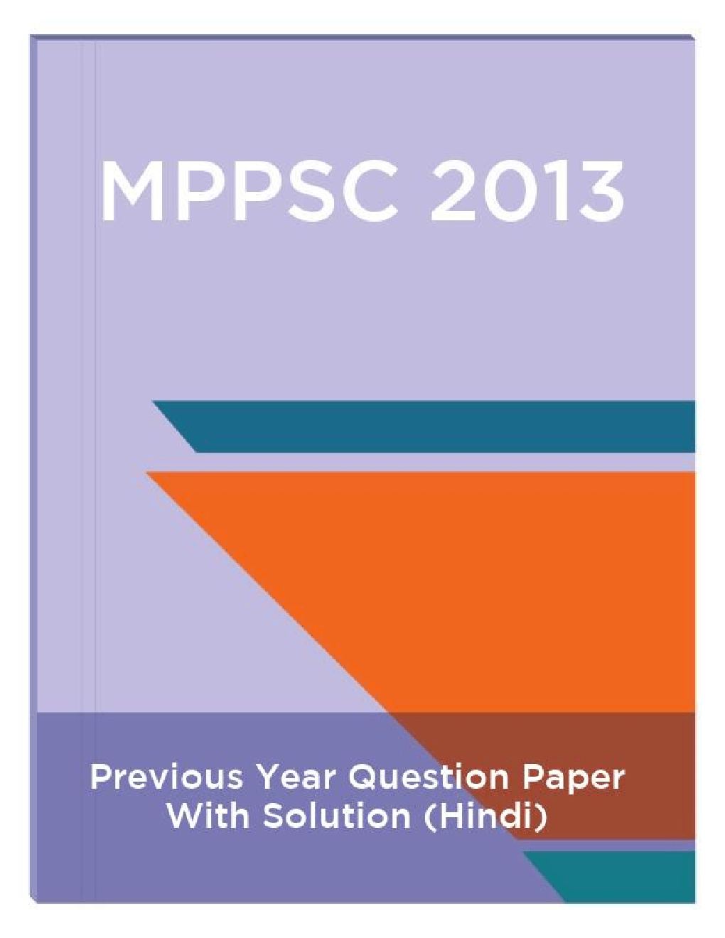 Download MPPSC 2013 Previous Year Question Paper With Solution In Hindi