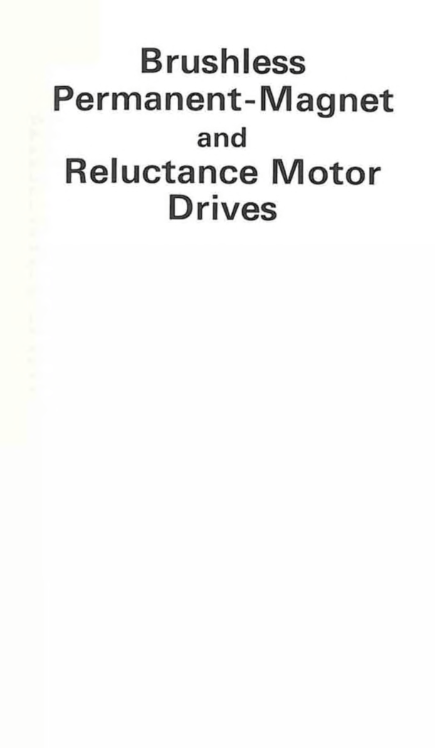 Free Download Brushless Permanent And Reluctance Motor Drives by