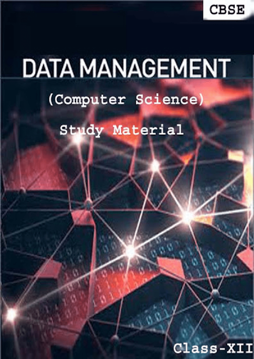 Download CBSE Class 12 Computer Science Data Management Study Material PDF Online 2020