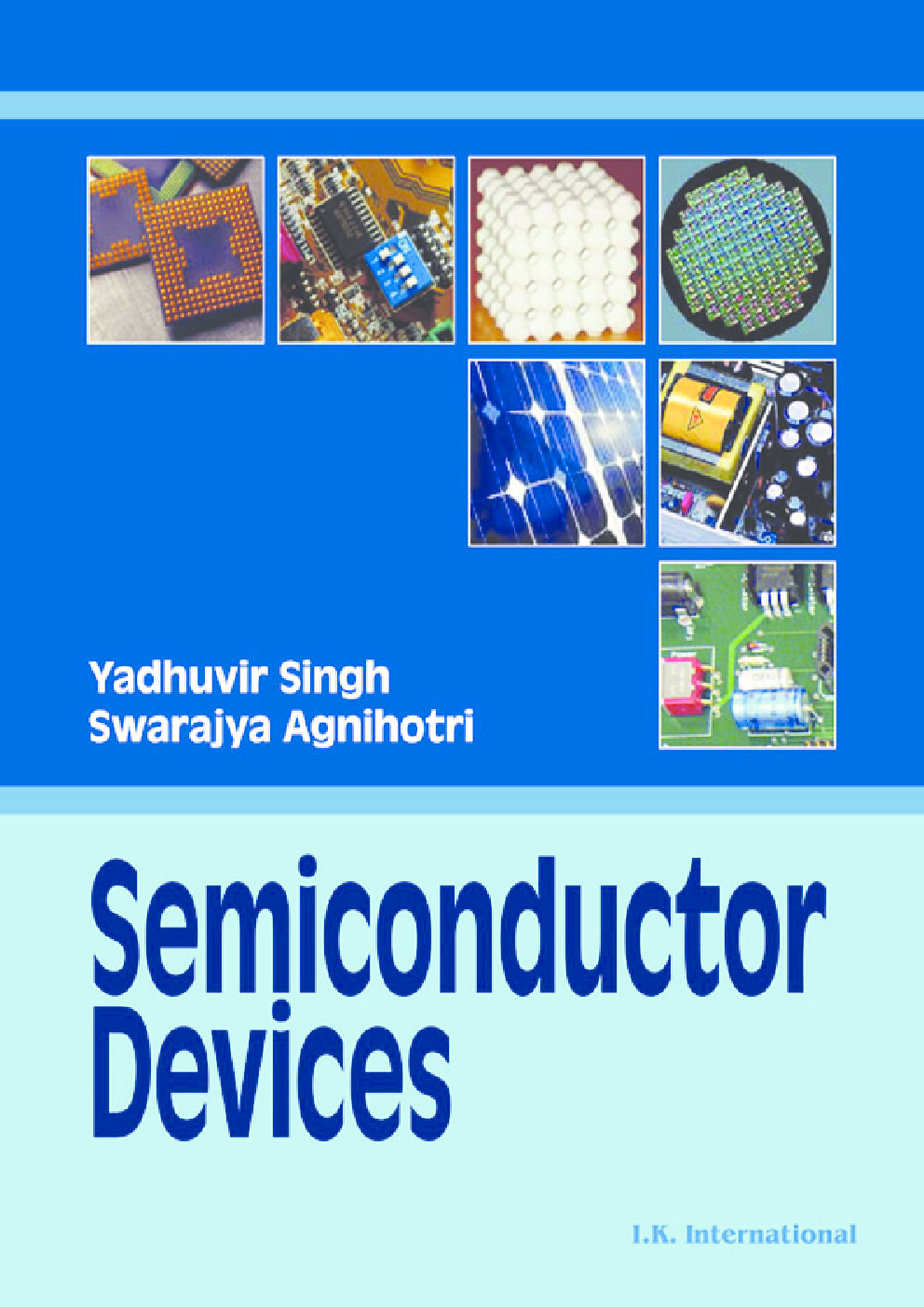 Download Semiconductor Devices by Yaduvir Singh & Swarajya PDF Online