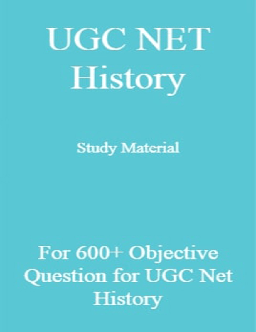 Download UGC NET History Study Material For 600 Objective Question for