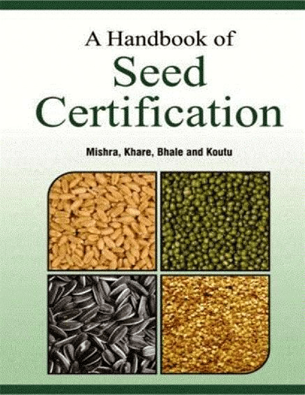 Download A Handbook of Seed Certification PDF Online 2022 by D K Mishra