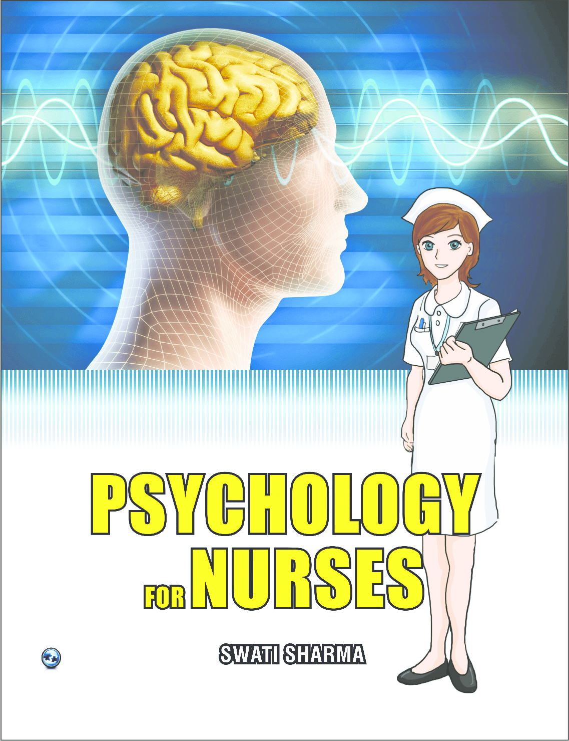 Download Psychology For Nurses 2022 PDF Online by Swati Sharma