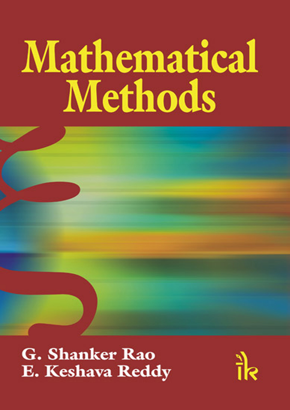 Download Mathematical Methods by G Shanker Rao, Keshava Reddy PDF Online