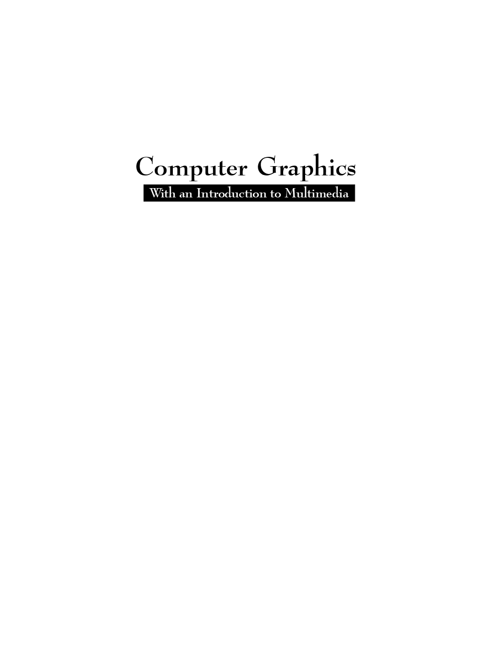 Download Computer Graphics With An Introduction To Multimedia PDF Online