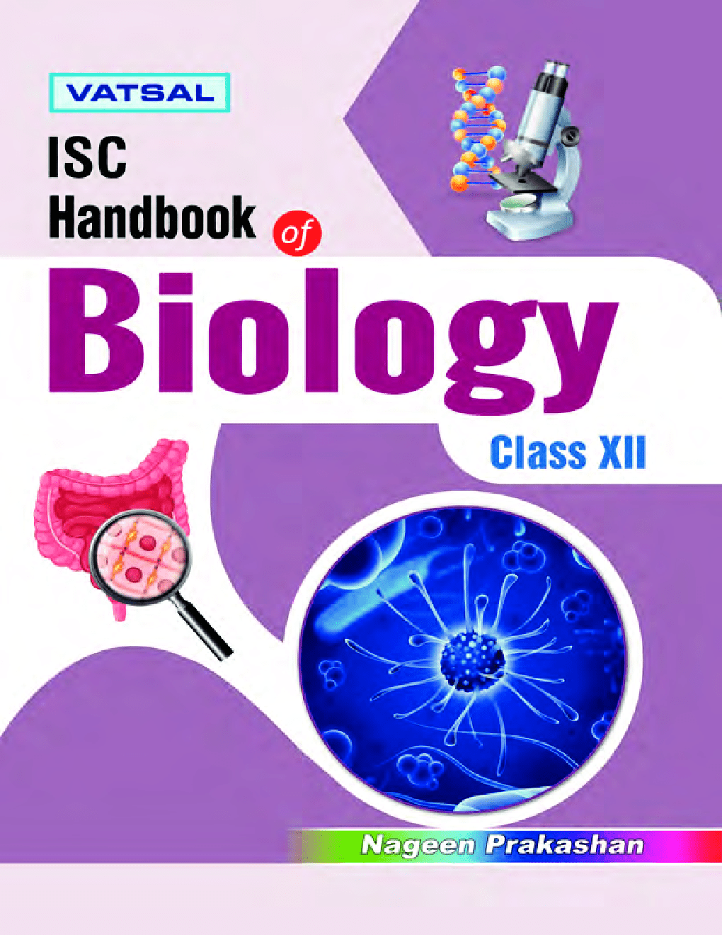 Vatsal ISC Physics, Chemistry and Biology Class -12th Handbooks.
