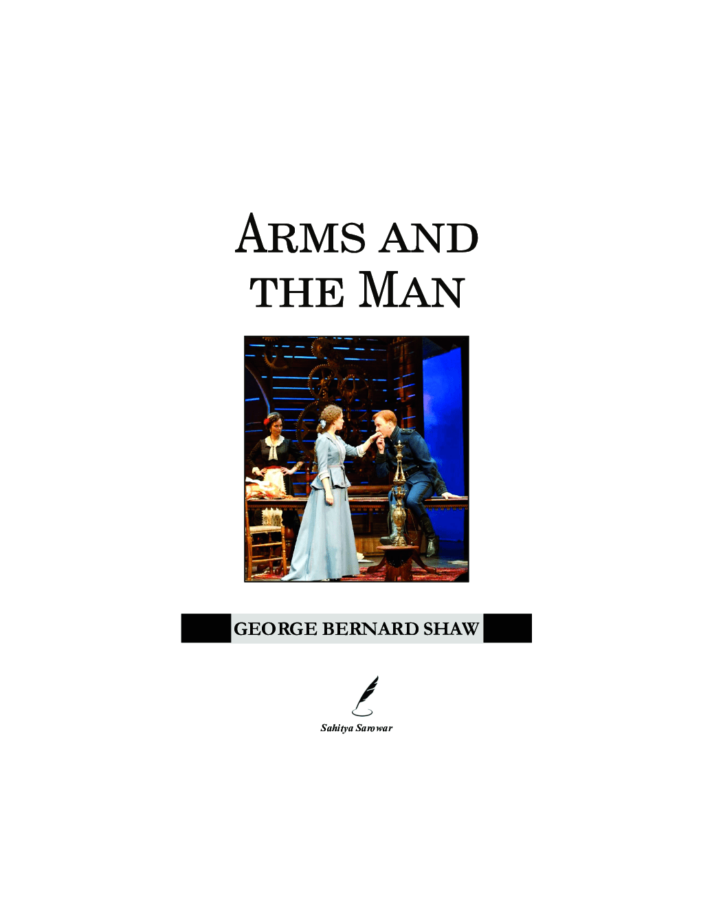 Download Arms And The Man PDF Online by Bernard Shaw