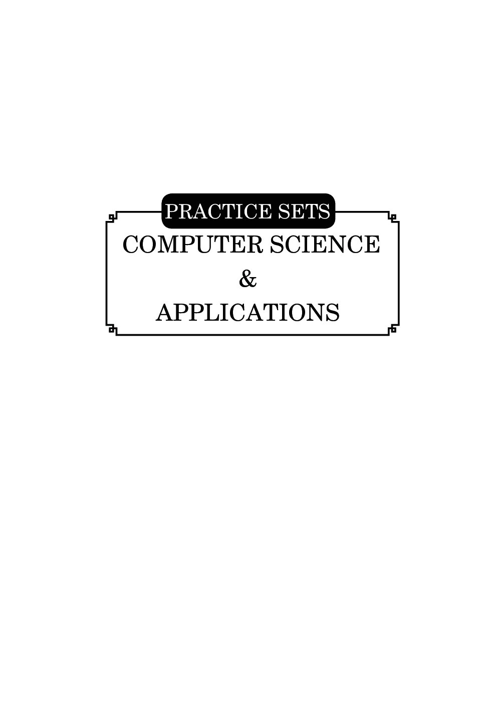 Download Practice Sets & Solved Papers Computer Science