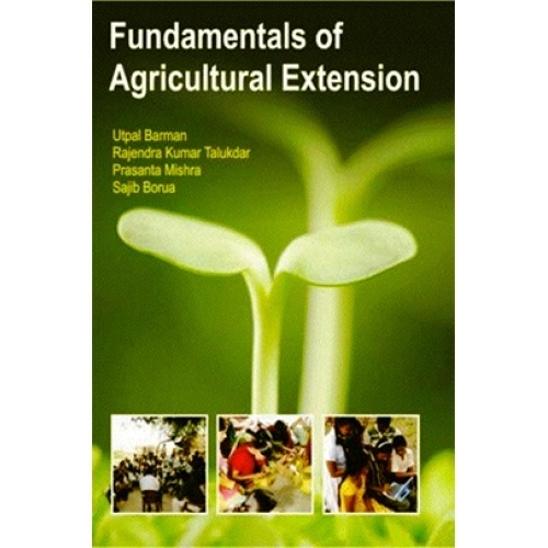 Fundamentals of Agriculture Extension Education by Talukdar RK And
