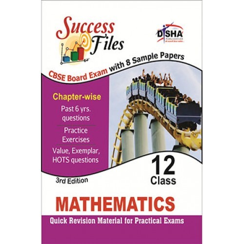 CBSEBoard Success Files Class 12 Mathematics with 8 Sample Papers 3rd