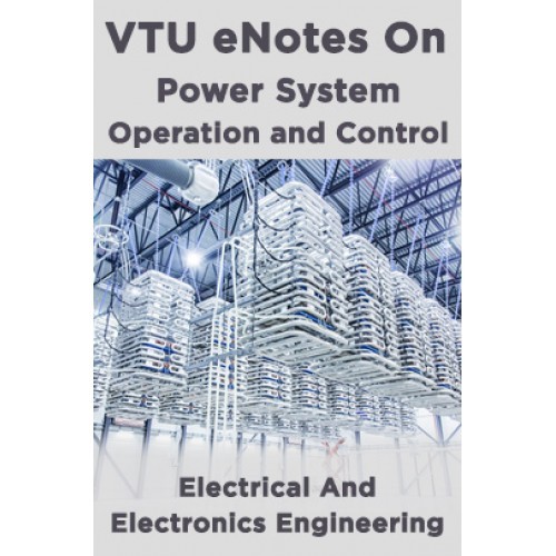 VTU eNotes On Power System Operation and Control (Electrical And