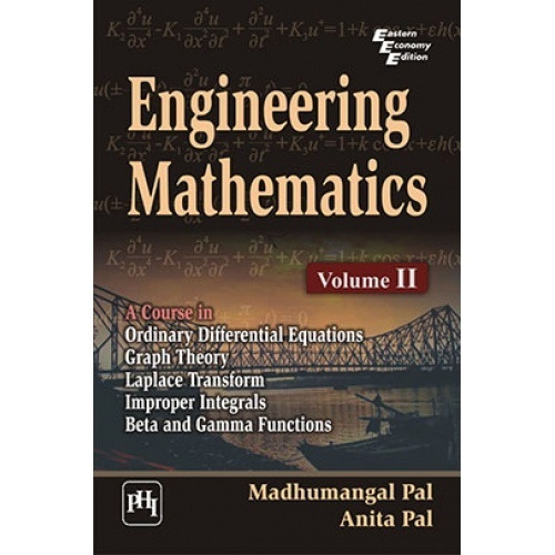 Engineering Mathematics Volume 2 by PAL, MADHUMANGAL ,PAL, ANITA PDF