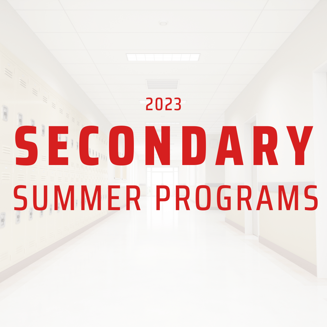 Summer Programs for Secondary Students