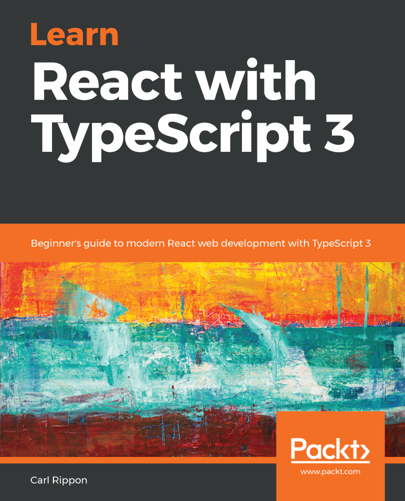 Learn React with TypeScript 3 ebook  Development