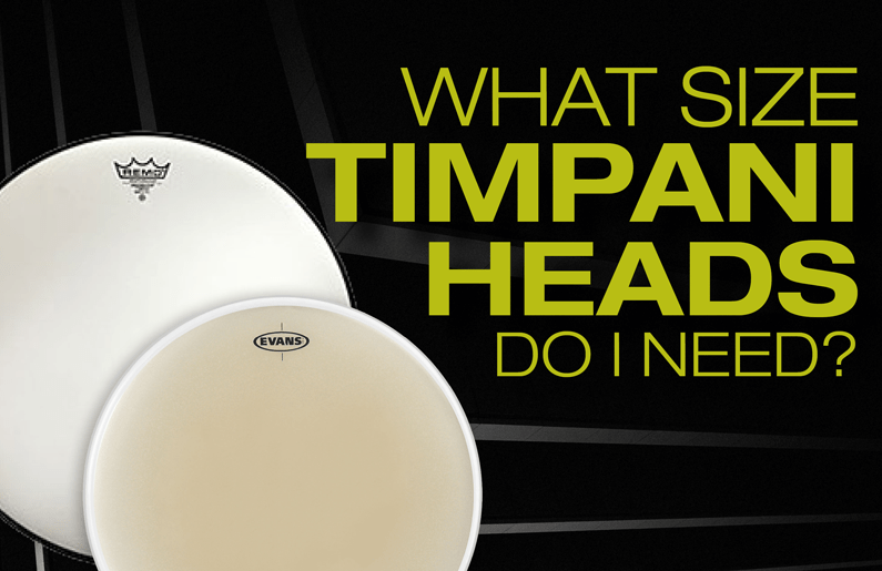 What Size Timpani Heads Do I Need? Percussion Source