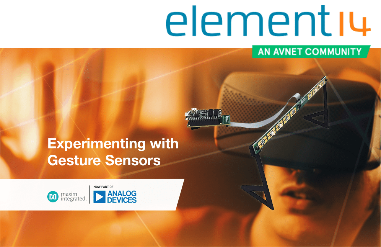 element14 Continues Summer of Sensors with Experimenting with Gesture