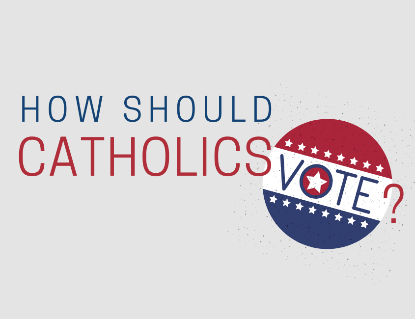 How Should Catholics Vote?