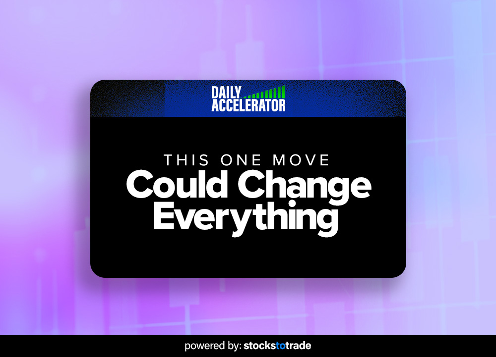 This One Move Could Change Everything StocksToTrade