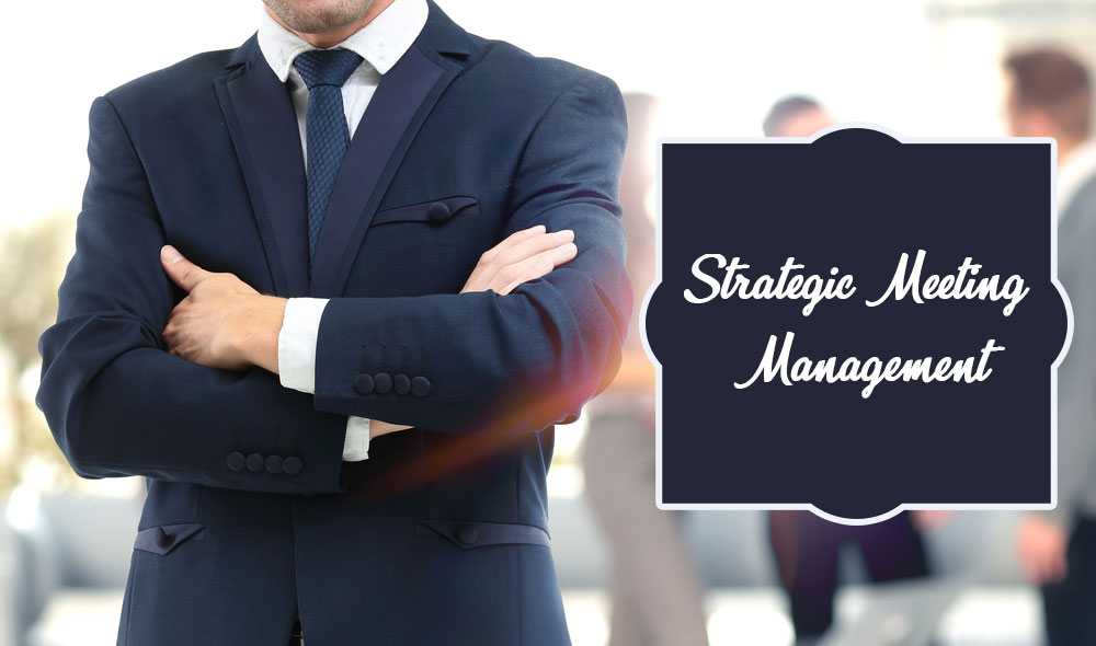 Top 5 Benefits of Strategic Meetings Management
