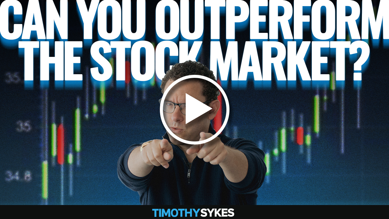 Can You Outperform the Stock Market? {VIDEO} Timothy Sykes