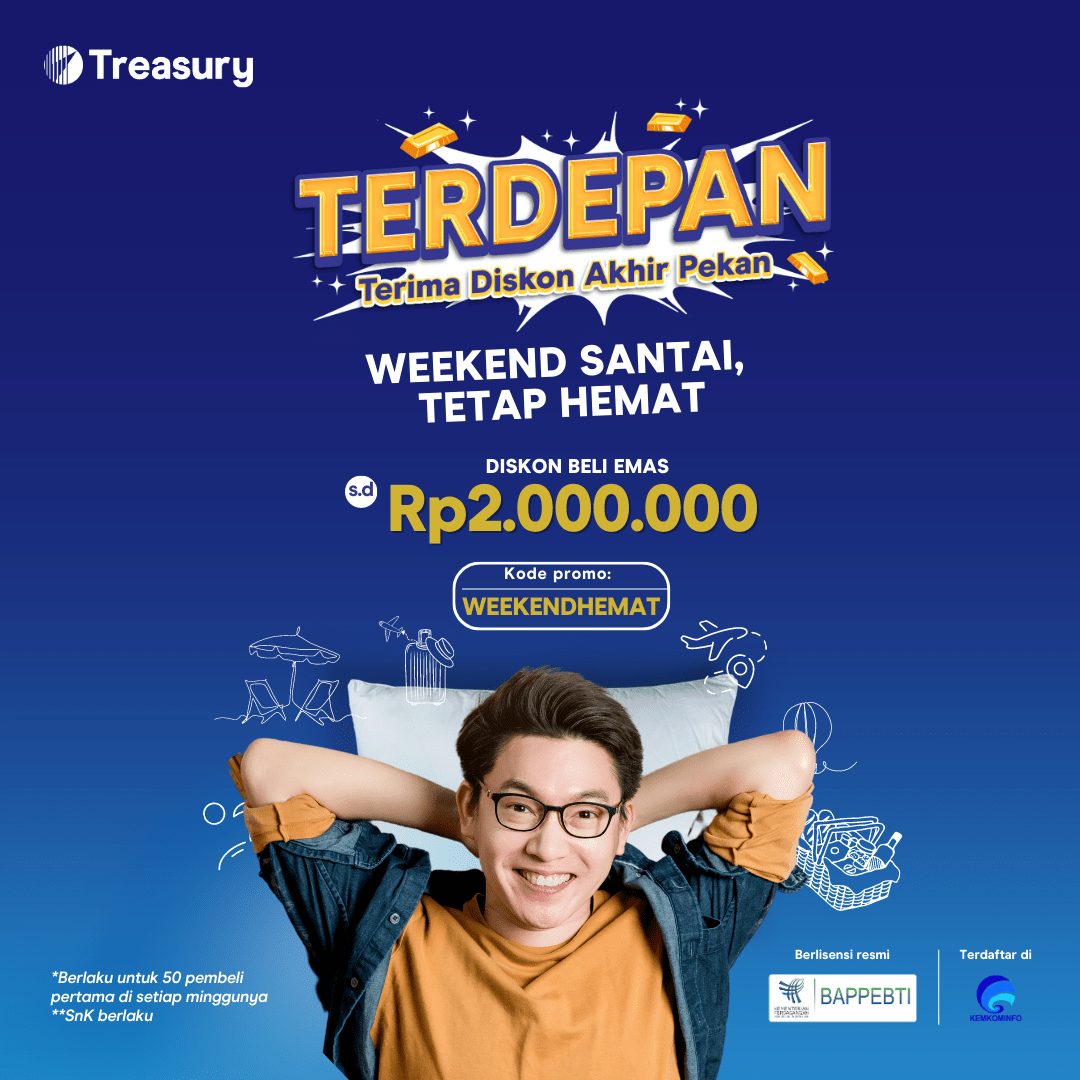 Treasury Tetap Hemat di Akhir Pekan dengan Promo Terdepan💃 Treasury
