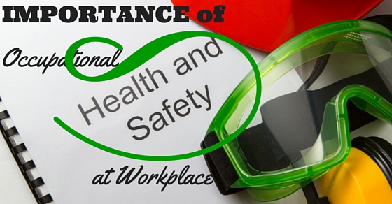 Importance of OHS (Occupational Health and Safety) in the