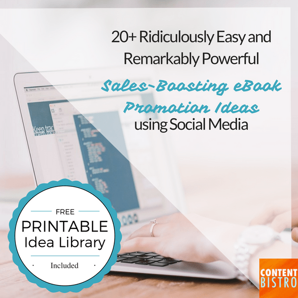 20+ eBook Promotion Ideas Using Social Media {Free Printable Included}