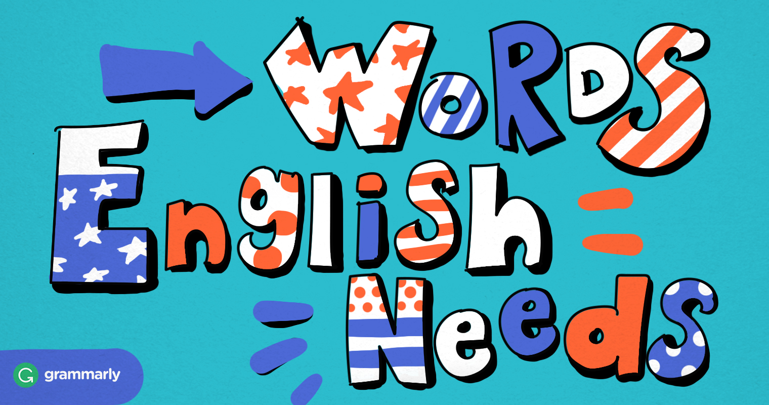 (More)Words That English Needs Grammarly