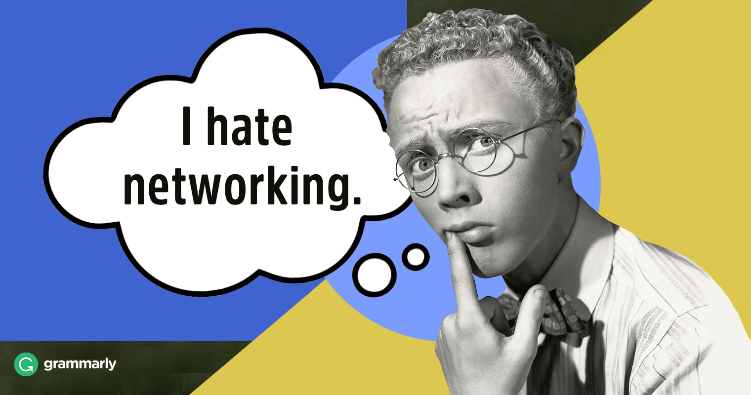 10 Networking Tips for People Who Hate Networking Grammarly