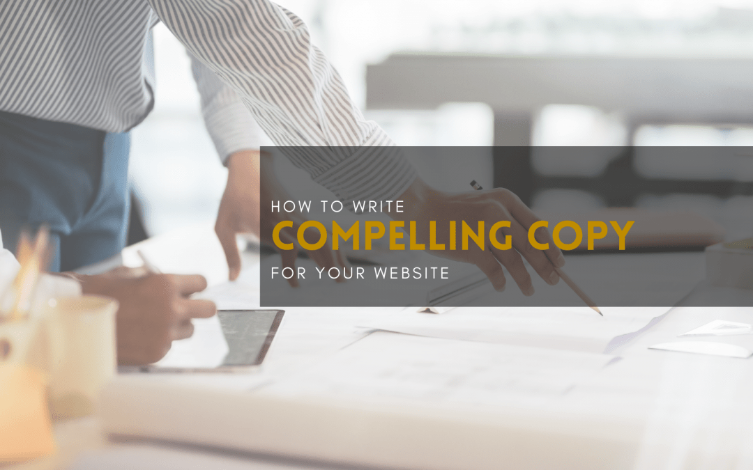 Writing Compelling Website Copy Writing Compelling Website Copy