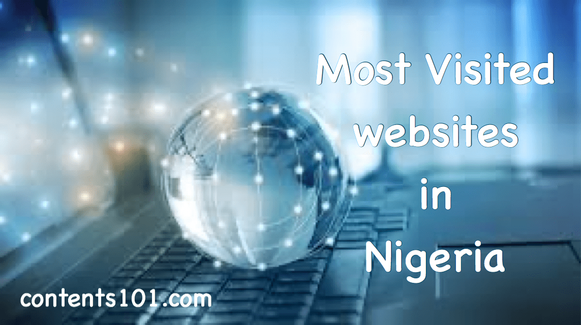 Most Visited websites in Nigeria Contents101