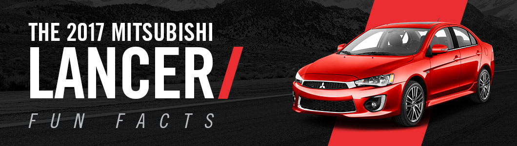 Fun Facts About the 2017 Lancer Larry Jay Mitsubishi Charlotte, NC