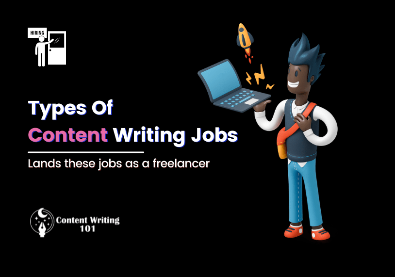 Types Of Content Writing Jobs Content Writing 101