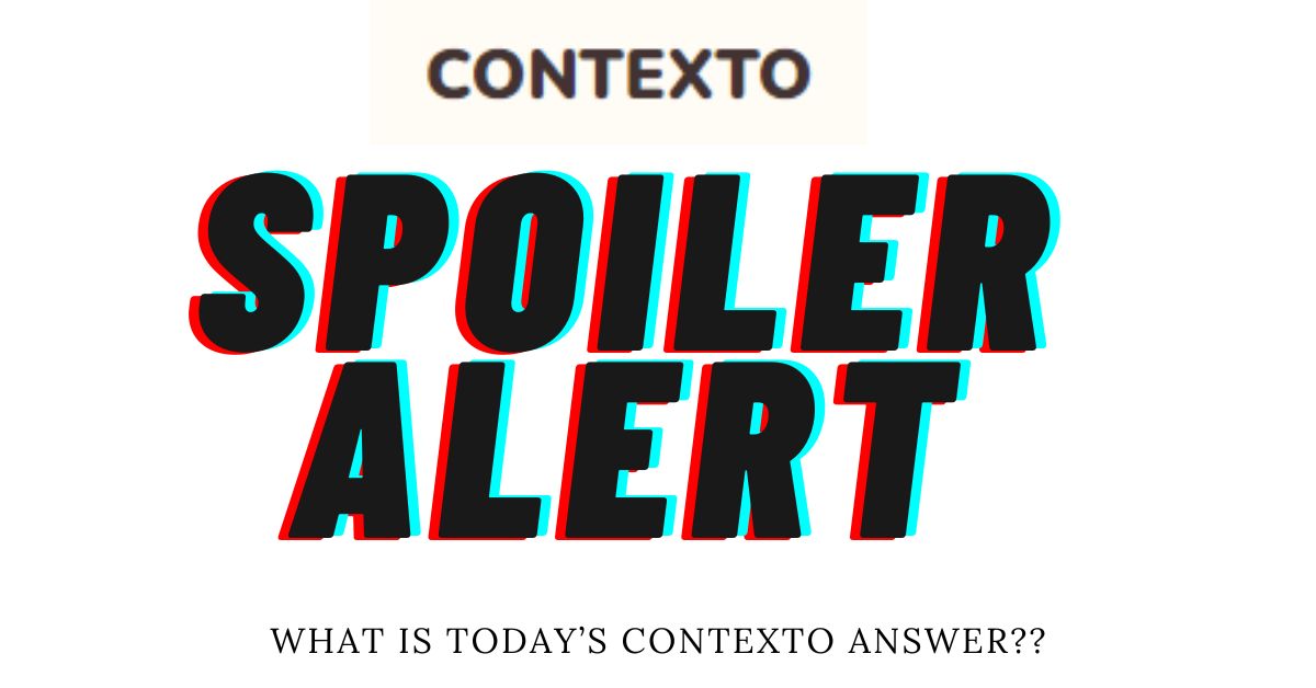 Contexto answer today 👉 Click to reveal answer Contexto Unlimited