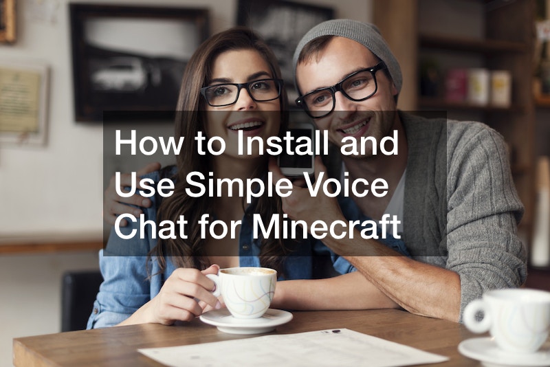 How to Install and Use Simple Voice Chat for Minecraft Continuing