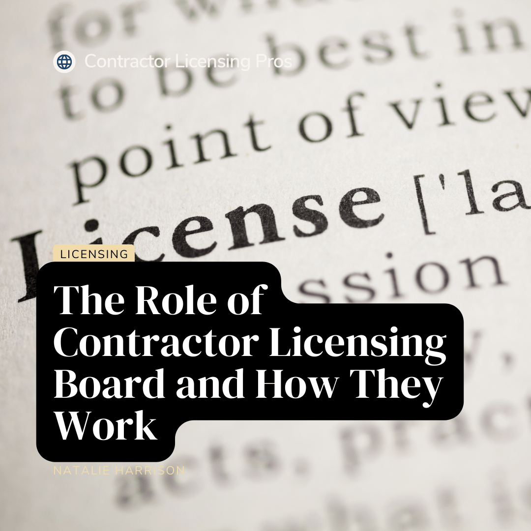 The Role of Contractor Licensing Boards and How They Work