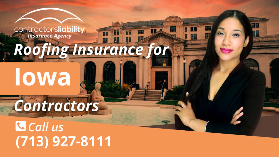 Iowa Contractors Insurance Buy Construction Insurance Now