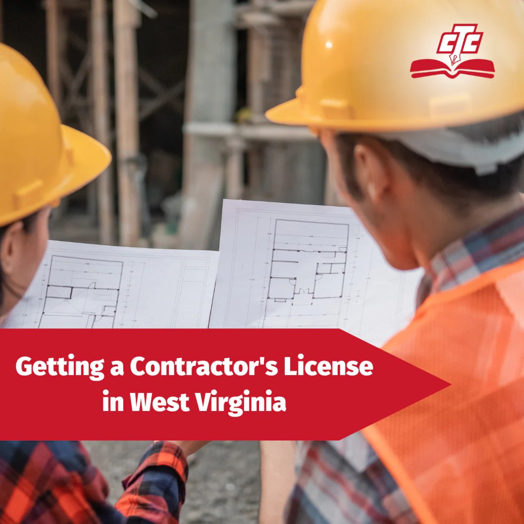 All You Need to Know About Getting a Contractor License in West Virgin