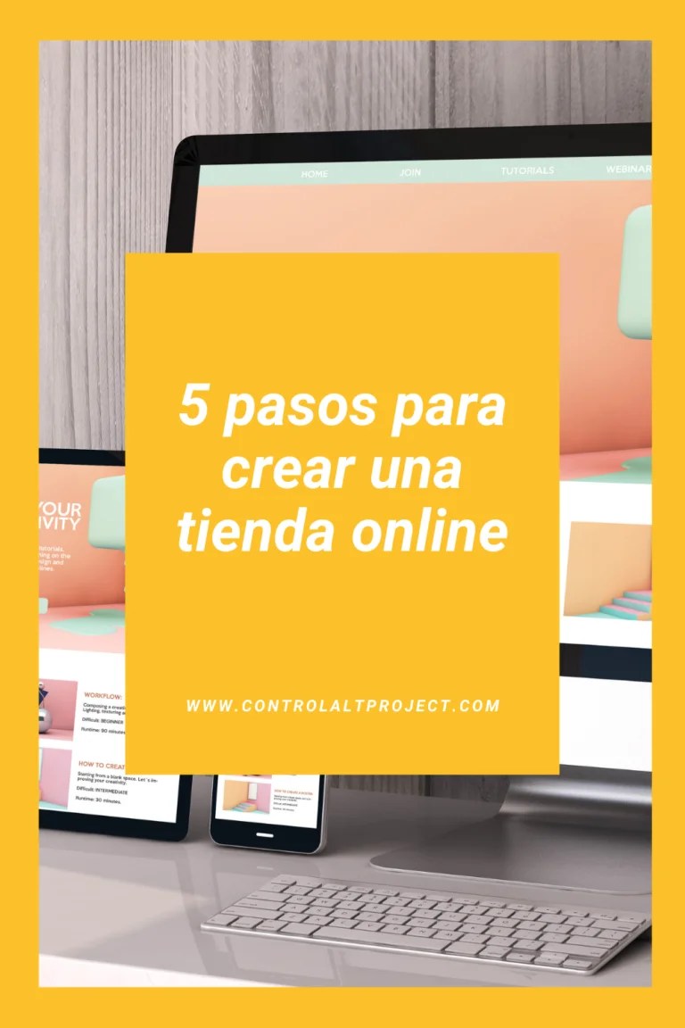¿Cómo crear una tienda online en 5 sencillos pasos? — ControlAlt Project