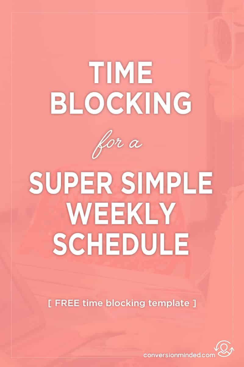 12 Time Blocking Tips for a Super Simple Weekly Schedule